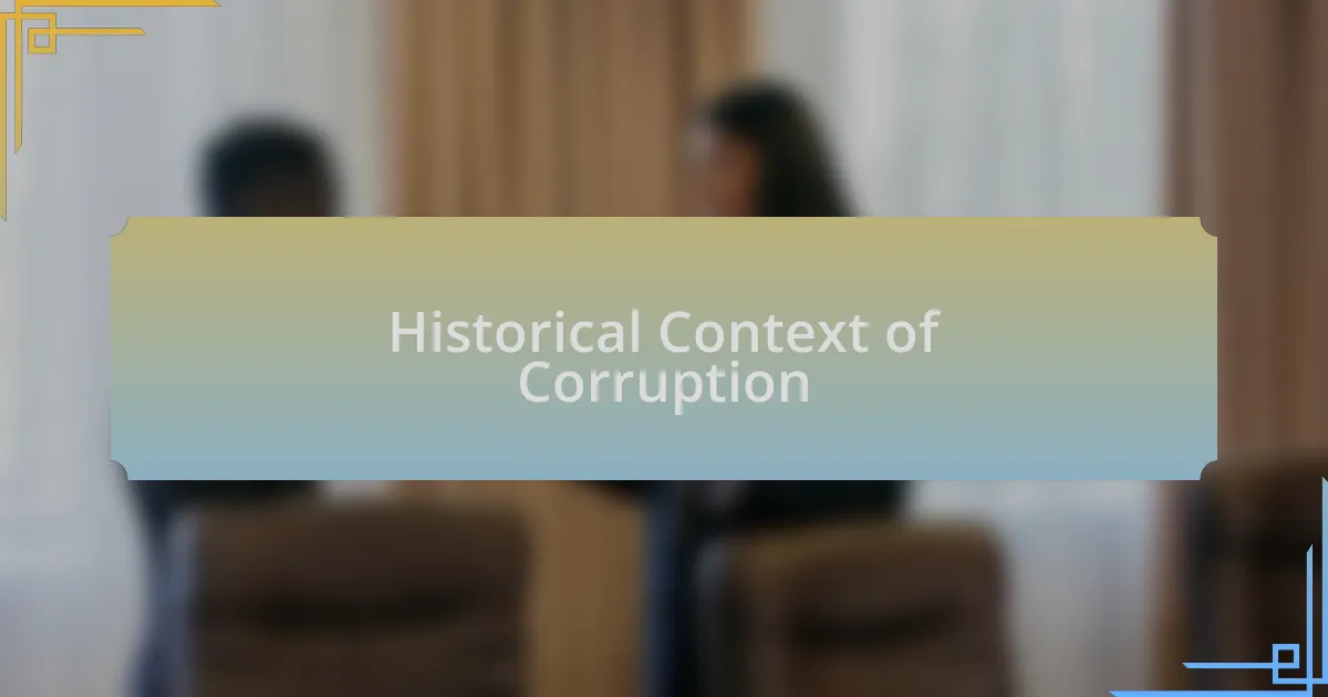 Historical Context of Corruption