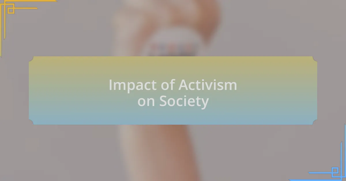 Impact of Activism on Society