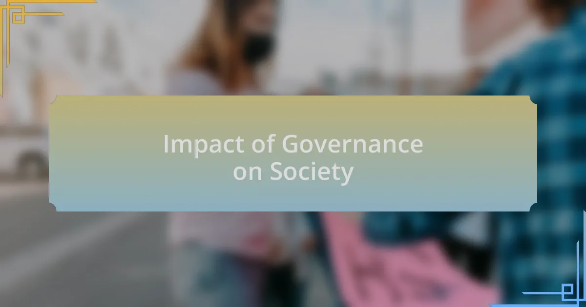 Impact of Governance on Society