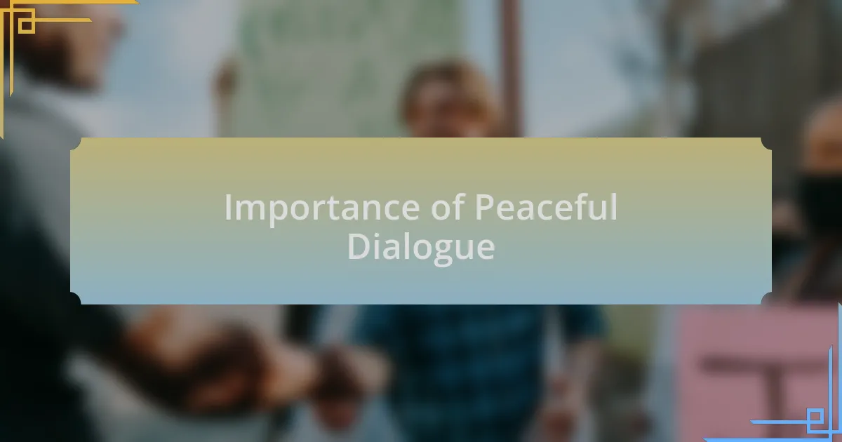 Importance of Peaceful Dialogue