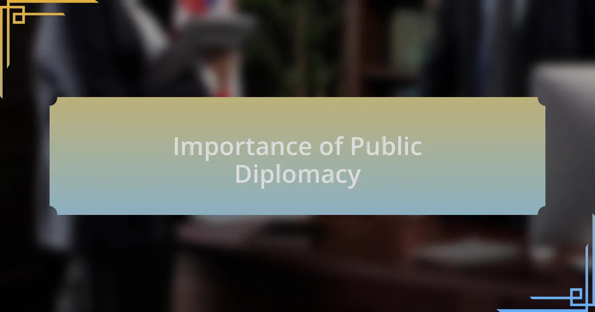 Importance of Public Diplomacy