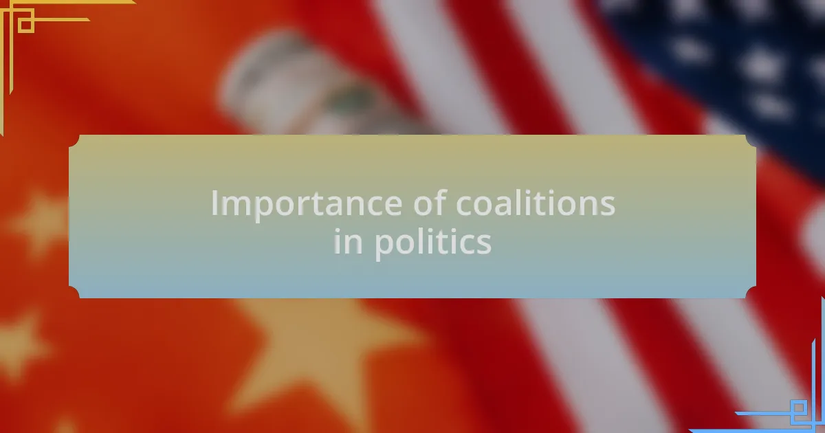 Importance of coalitions in politics