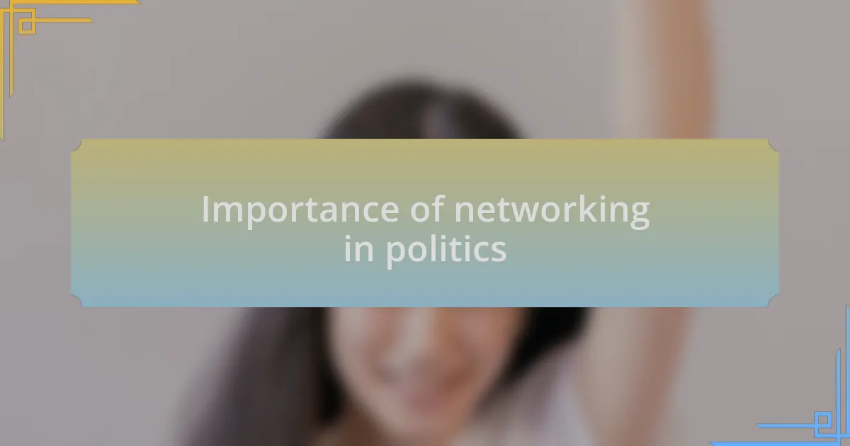 Importance of networking in politics