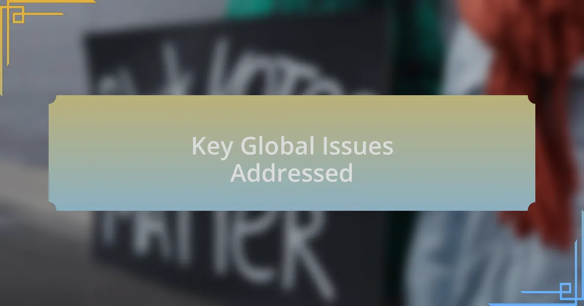 Key Global Issues Addressed