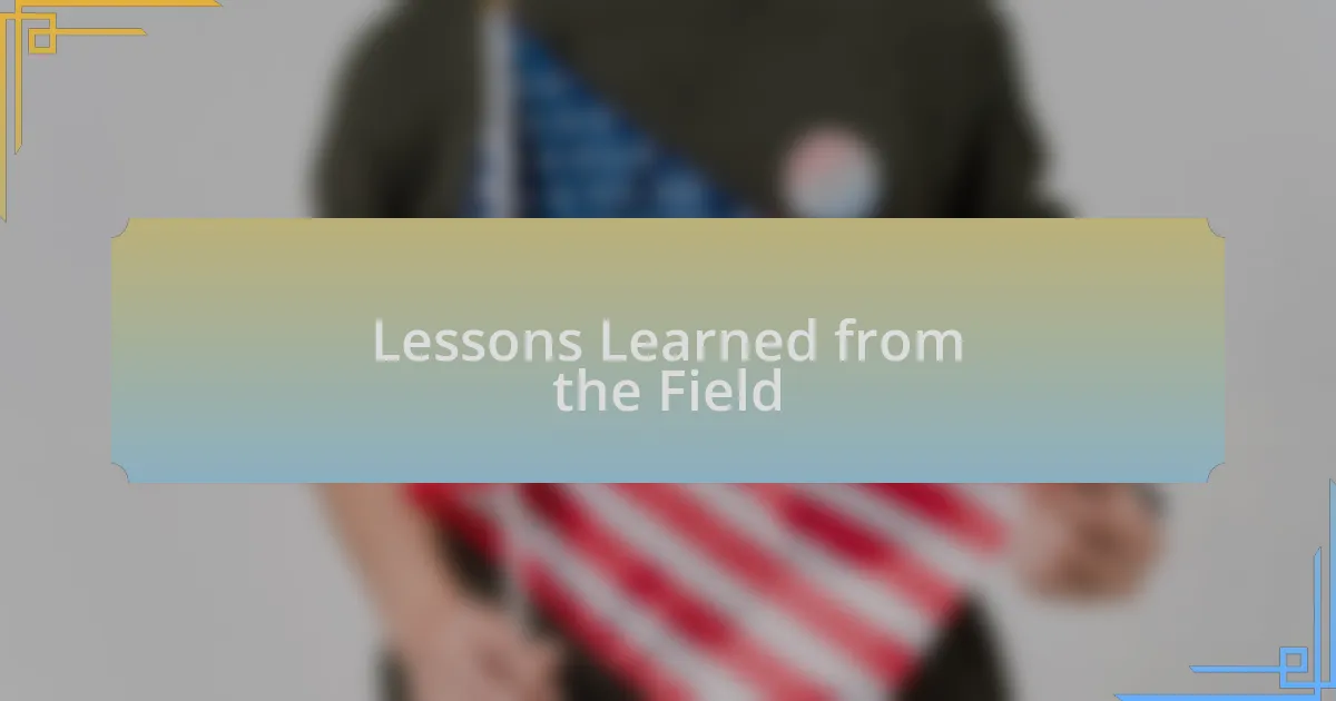 Lessons Learned from the Field