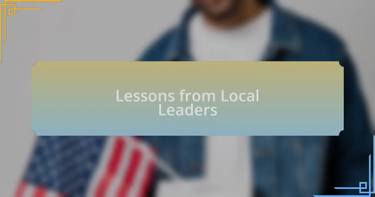 Lessons from Local Leaders