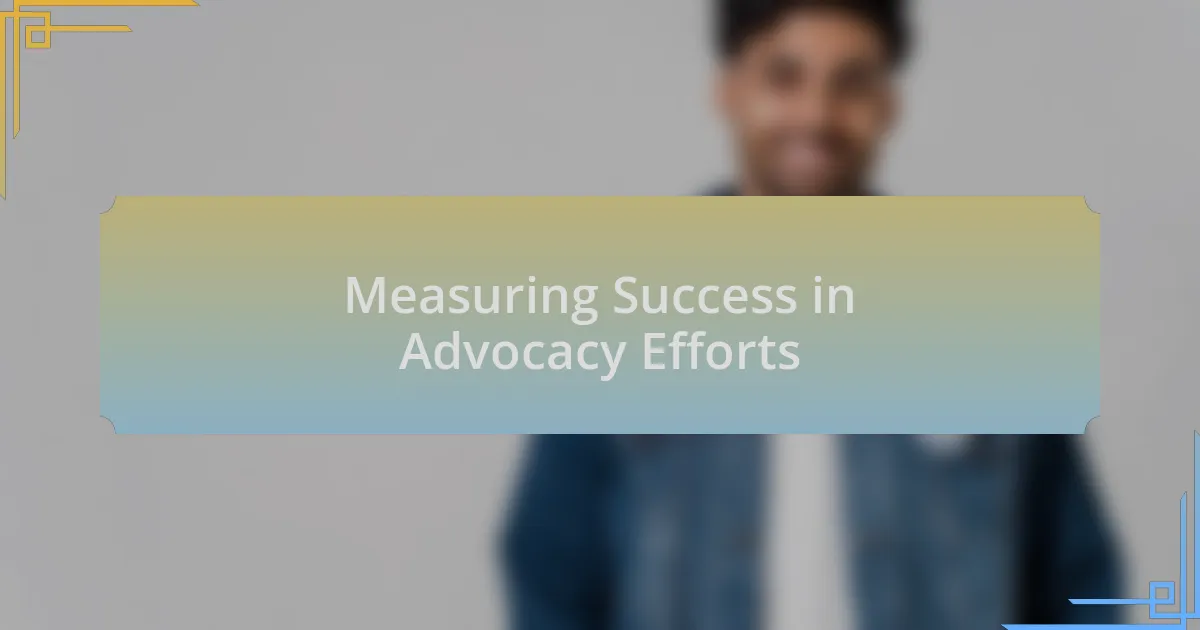 Measuring Success in Advocacy Efforts