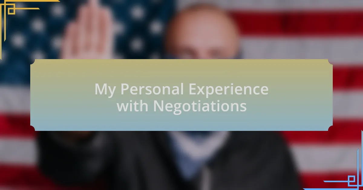 My Personal Experience with Negotiations