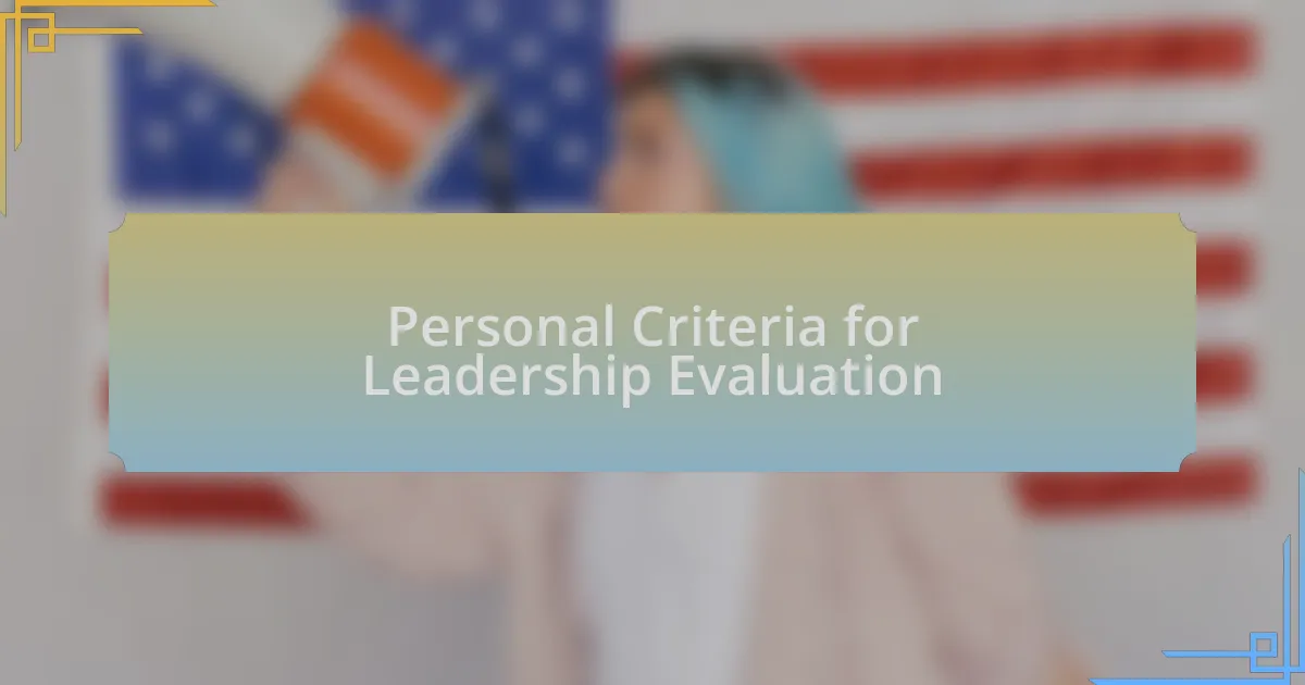 Personal Criteria for Leadership Evaluation