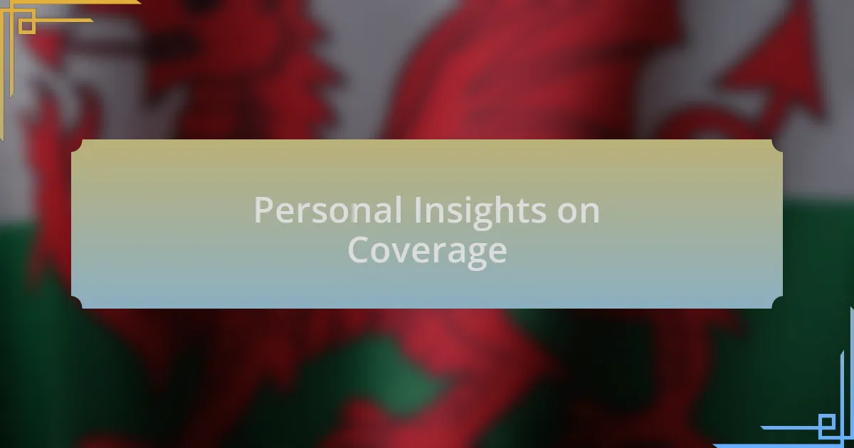 Personal Insights on Coverage