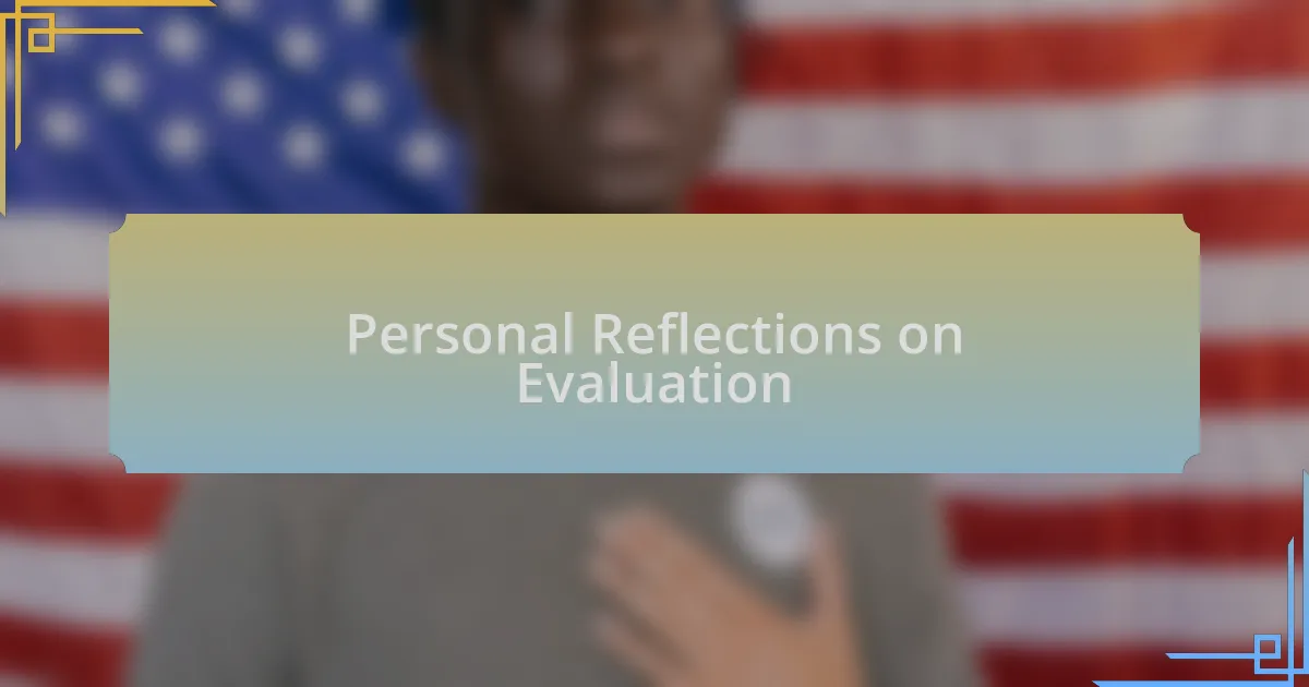 Personal Reflections on Evaluation