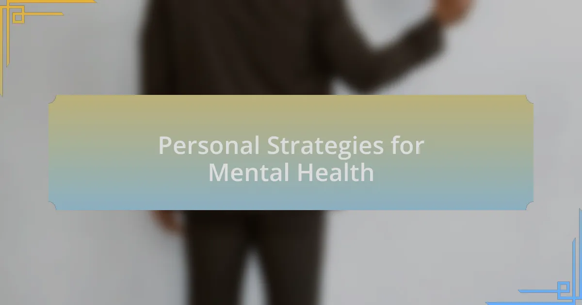 Personal Strategies for Mental Health