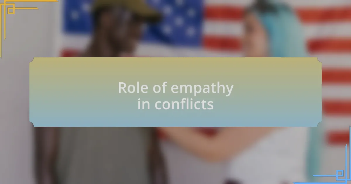 Role of empathy in conflicts
