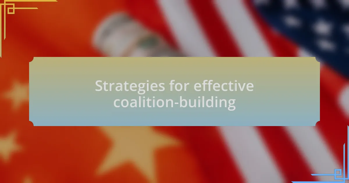 Strategies for effective coalition-building