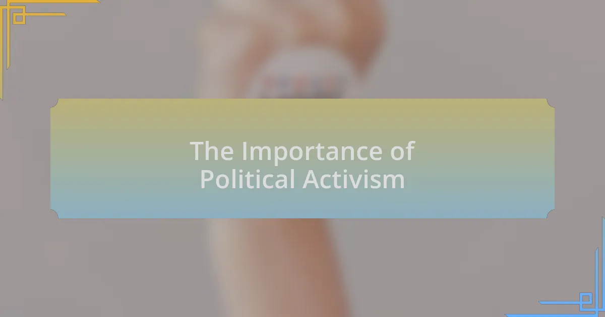 The Importance of Political Activism